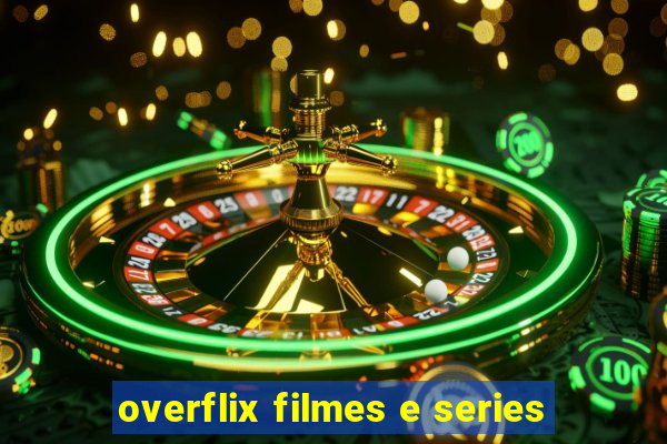 overflix filmes e series